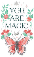 YOU ARE MAGIC