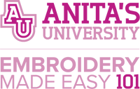 Anita University - 101 Embroidery Made Easy Curriculum & Designs (P)