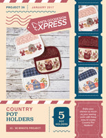 EXPRESS - PROJECT 39 - Country Pot Holders