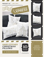 EXPRESS - PROJECT 23 - Hand Stitched Christmas Pillows