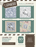 EXPRESS -  PROJECT 60 - Learn To: Printed Fabric