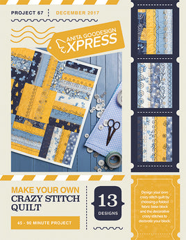EXPRESS -  PROJECT 67 - Make Your Own Crazy Stitch Quilt