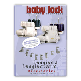 Baby Lock - Imagine Accessory DVD