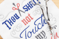 THOU SHALT NOT TOUCH MY SCISSORS